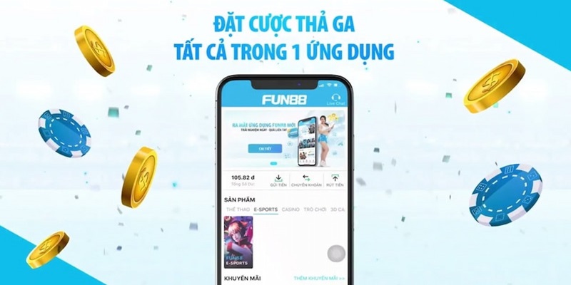 tính năng nổi bật của ứng dụng Fun88