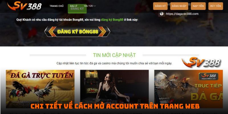 Chi tiết về cách mở account trên trang web