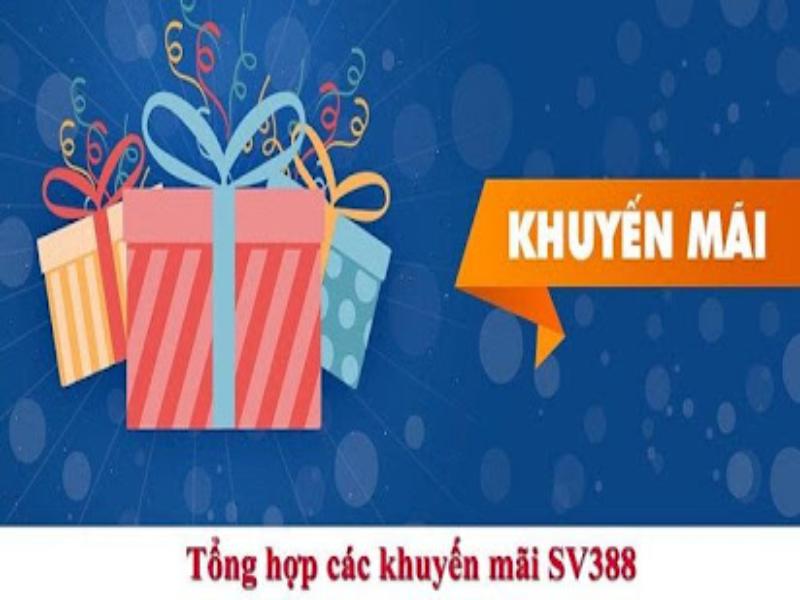 Một loạt chương trình khuyến mãi SV388 siêu “khủng” 